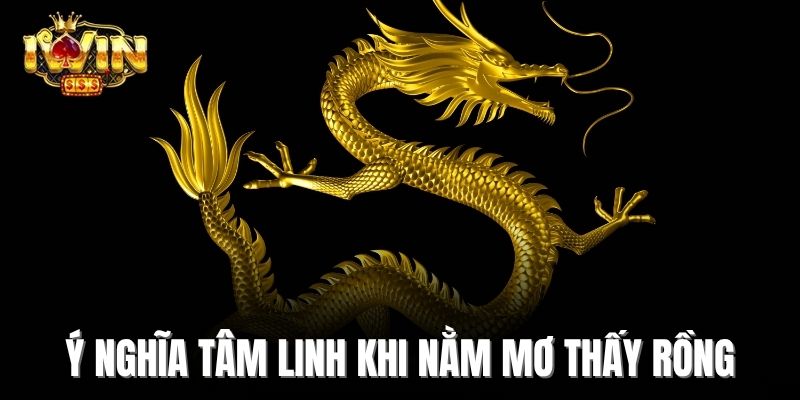 Ý nghĩa tâm linh khi nằm mơ thấy rồng